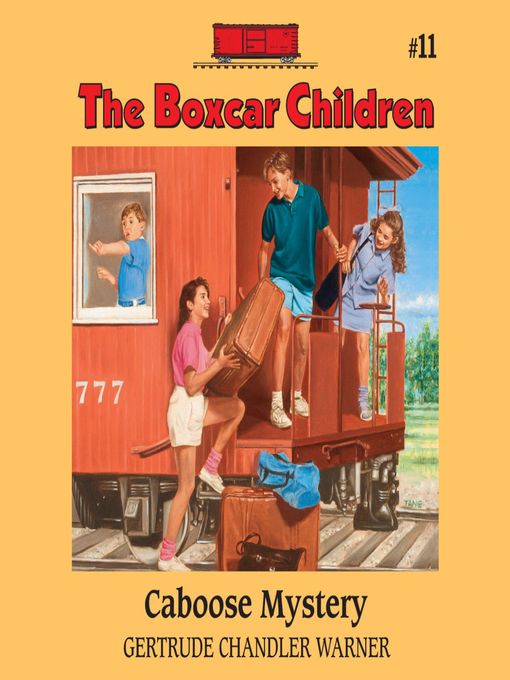 Gertrude Chandler Warner创作的Caboose Mystery作品的详细信息 - 可供借阅